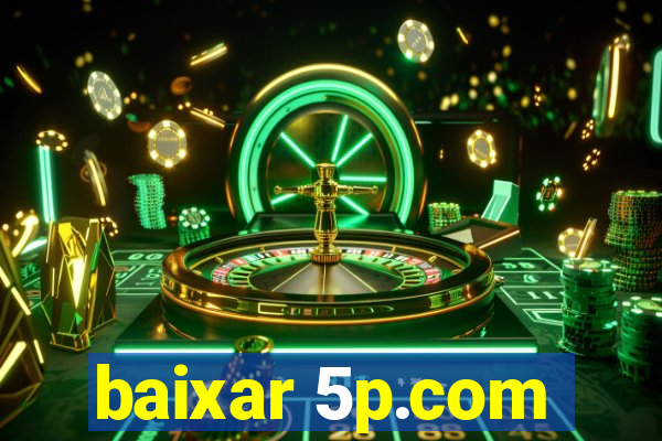 baixar 5p.com